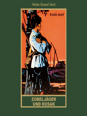 cover image of Zobeljäger und Kosak--Karl Mays Gesammelte Werke, Band 63 (ungekürzt)